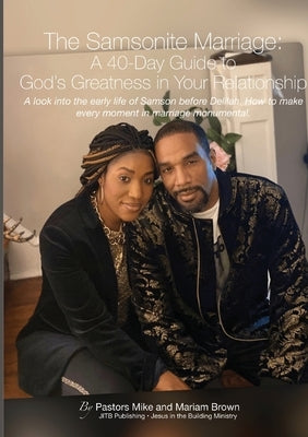 The Samsonite Marriage: A 40 Day Guide to God's Greatness in Your Relationship Paperback Lulu.com