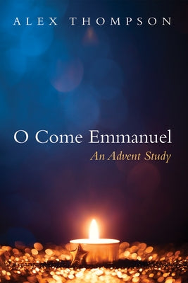 O Come Emmanuel Paperback Wipf & Stock Publishers