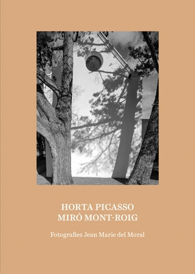 Jean Marie del Moral: Picasso Horta / Miro Mont-Roig Paperback Rm