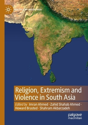 Religion, Extremism and Violence in South Asia Paperback Palgrave MacMillan