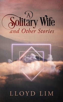 A Solitary Wife and Other Stories Paperback Outskirts Press