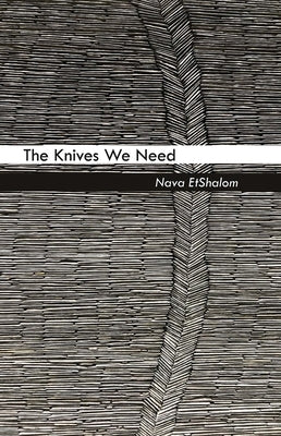 The Knives We Need Paperback Carnegie-Mellon University Press