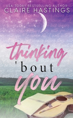 Thinking 'Bout You Paperback Claire Hastings