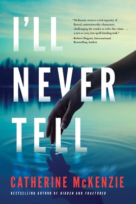 I'll Never Tell Paperback Lake Union Publishing