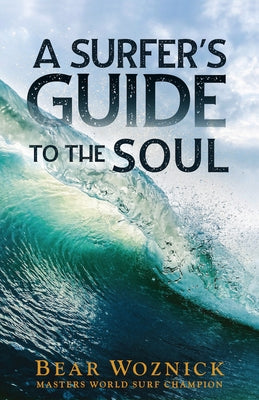 A Surfer's Guide to the Soul Paperback Sophia