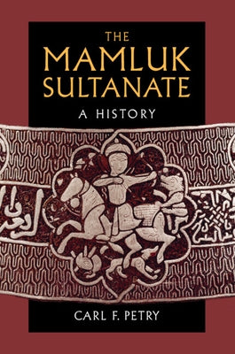 Paperback book titled "The Mamluk Sultanate: A History" by Cambridge University Press, featuring a historical cover design.