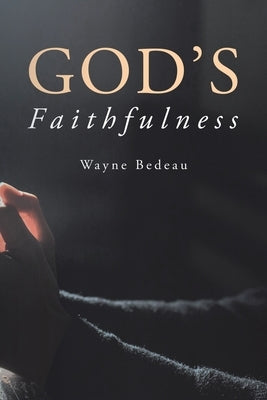 God's Faithfulness Paperback Trinity Hills Publishing