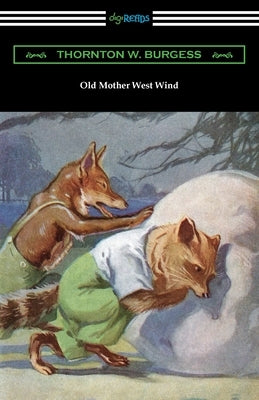 Old Mother West Wind Paperback Digireads.com
