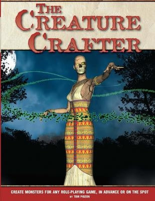 The Creature Crafter Paperback Createspace Independent Publishing Platform