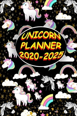 Unicorn Planner 2020-2025: Unicorn Notebook for kids and girls Sketchbook Journal Weekly, Monthly and Yearly Planner,2020-2025 Five Year lined jo Paperback Independently Published