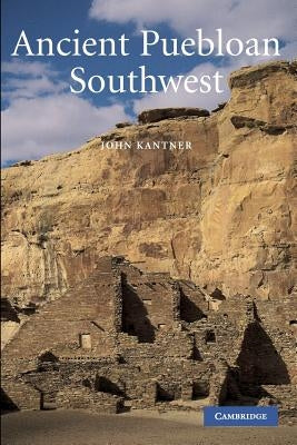 Ancient Puebloan Southwest Paperback Cambridge University Press