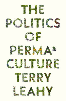 The Politics of Permaculture Paperback Pluto Press (UK)