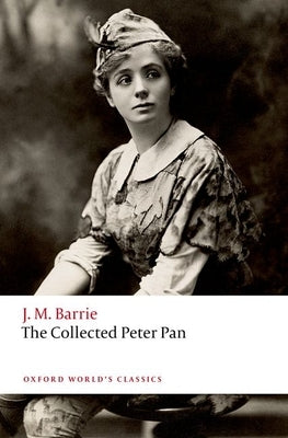 Paperback of The Collected Peter Pan by Oxford University Press, USA, featuring a cover with illustrations and classic design.