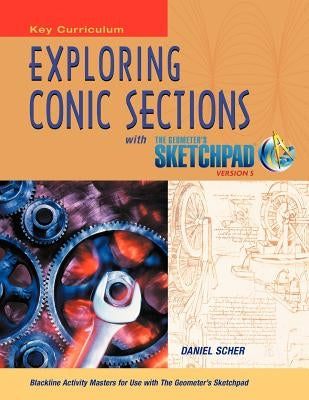 The Geometer's Sketchpad, Exploring Conic Sections Paperback McGraw-Hill Education