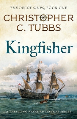 Kingfisher: a thrilling historical naval adventure Paperback Lume Books