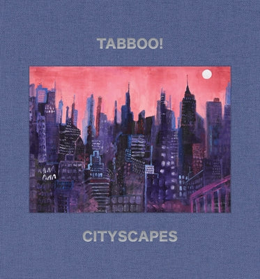 Tabboo!: Cityscapes: 1992-2022 by Tashjian, Stephen