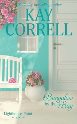 Bungalow by the Bay Paperback Zura Lu Publishing LLC