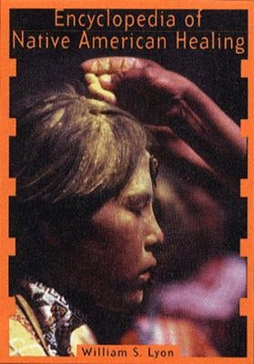 Encyclopedia of Native American Healing (1997. Corr. 2nd Printing) Paperback W. W. Norton & Company