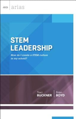 STEM Leadership: How do I create a STEM culture in my school? Paperback ASCD