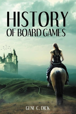 History of Board Games Paperback Independently Published