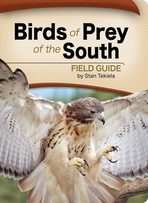 Birds of Prey of the South Field Guide Paperback Adventure Publications