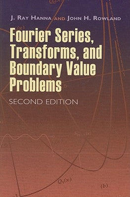 Fourier Series, Transforms, and Boundary Value Problems Paperback Dover Publications