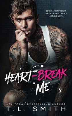 Heartbreak Me Paperback Independently Published