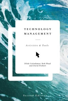 Technology Management: Activities and Tools Paperback Bloomsbury Publishing PLC