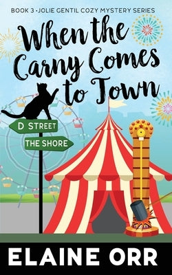 When the Carny Comes to Town Paperback Lifelong Dreams Publishing