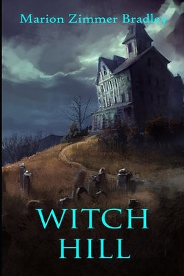 Witch Hill Paperback Marion Zimmer Bradley Literary Works Trust