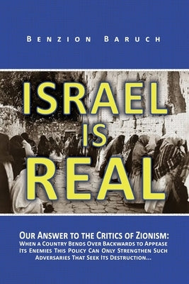 Israel is Real: Our Answer to the Critics of Zionism Paperback Dorrance Publishing Co.