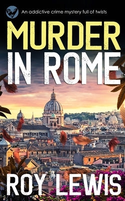 MURDER IN ROME an addictive crime mystery full of twists Paperback Joffe Books