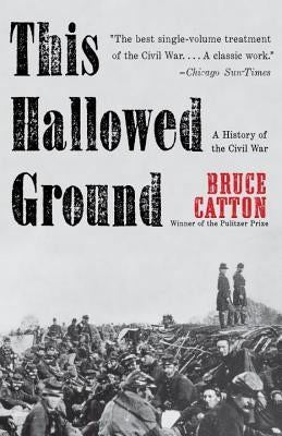 This Hallowed Ground: A History of the Civil War Vintage