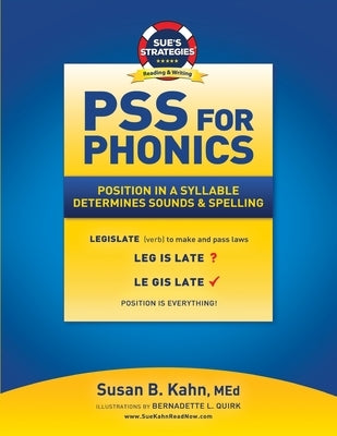 PSS For Phonics: Position In A Syllable Determines Sounds & Spelling Paperback Createspace Independent Publishing Platform