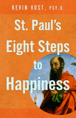 St. Paul's Eight Steps to Happiness Paperback Sophia Institute Press