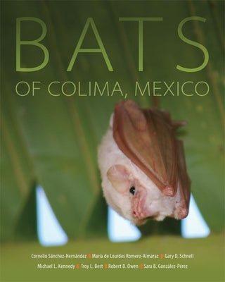 Bats of Colima, Mexico, Volume 14 Paperback University of Oklahoma Press
