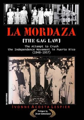 La Mordaza: (the Gag Law) Paperback Createspace Independent Publishing Platform