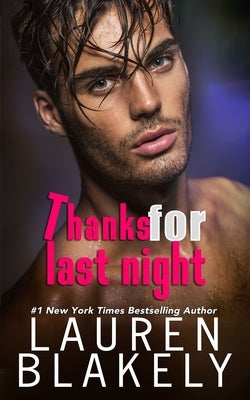 Thanks For Last Night Paperback Independently Published
