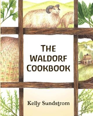 The Waldorf Cookbook Paperback Createspace Independent Publishing Platform