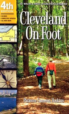 Cleveland on Foot: 50 Walks & Hikes in Greater Cleveland Paperback Gray & Company Publishers