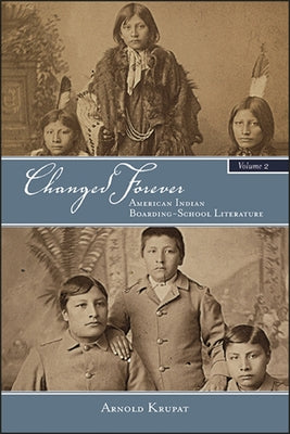 Paperback of Changed Forever, Volume II: American Indian Boarding-School Literature by SUNY Press, featuring a cover with Native American artwork.