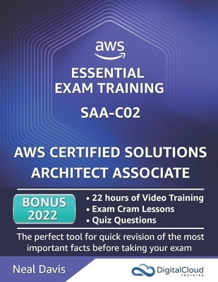 AWS Certified Solutions Architect Associate - Essential Exam Training Paperback Independently Published