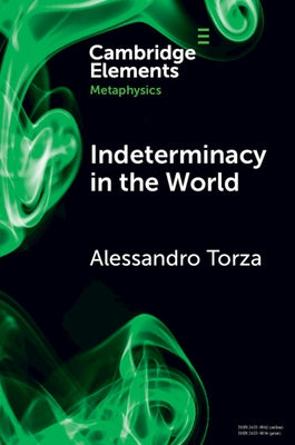 Indeterminacy in the World Paperback Cambridge University Press