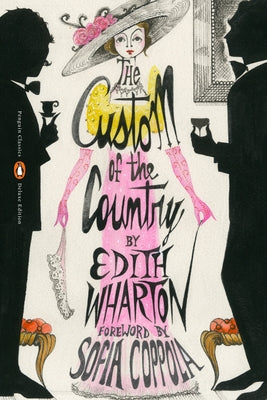 Penguin Classics Deluxe Edition paperback of "The Custom of the Country" by Edith Wharton with a colorful cover and classic design.