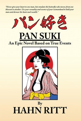 Pan Suki: An Epic Novel Based on True Events Paperback Dorrance Publishing Co.