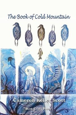 The Book of Cold Mountain Paperback Blue Light Press