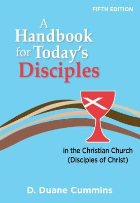 A Handbook for Today's Disciples, 5th Edition Paperback CBP