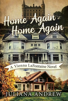 Home Again Home Again: A Vienna LaFontaine Novel Paperback West Point Print and Media LLC