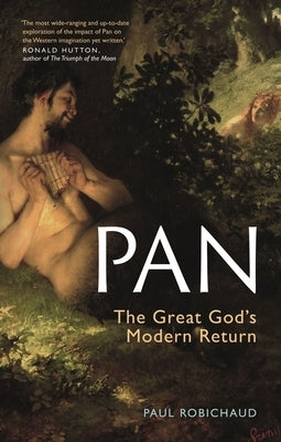 Pan: The Great God's Modern Return Paperback Reaktion Books