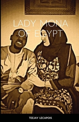 Lady Mona Of Egypt Paperback Lulu.com